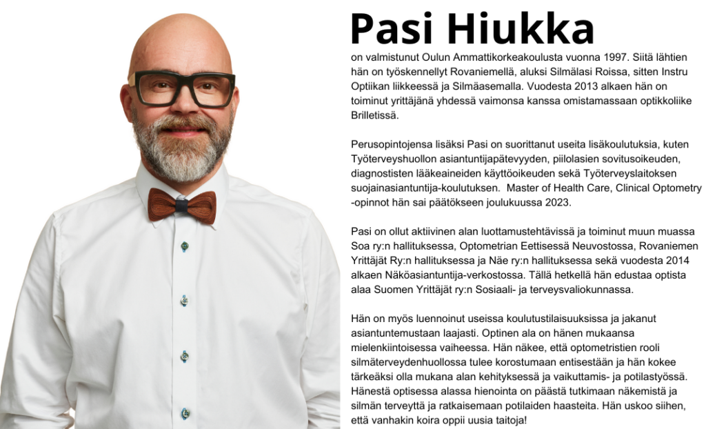 Pasi Hiukan Vuoden optikko -ehdokkuuden esittelyteksti.